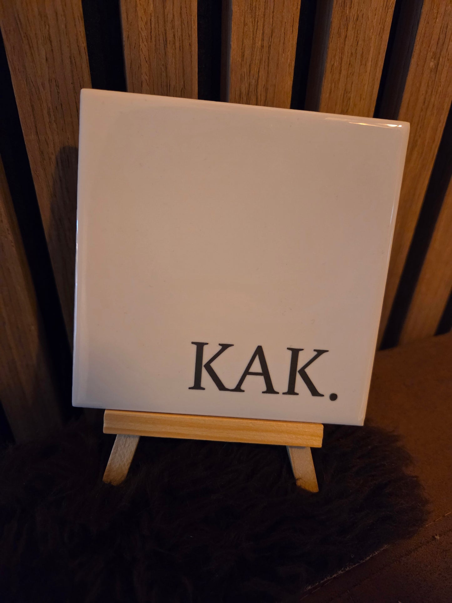 KAK tegeltje - Grappige tegeltjes voor interieur en als cadeau