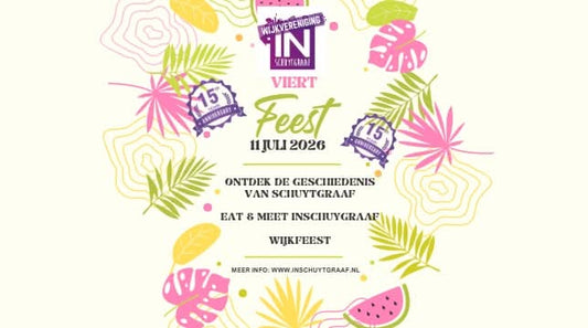 Wijkfeest Schuytgraaf 11 juli ! Wij zijn erbij!